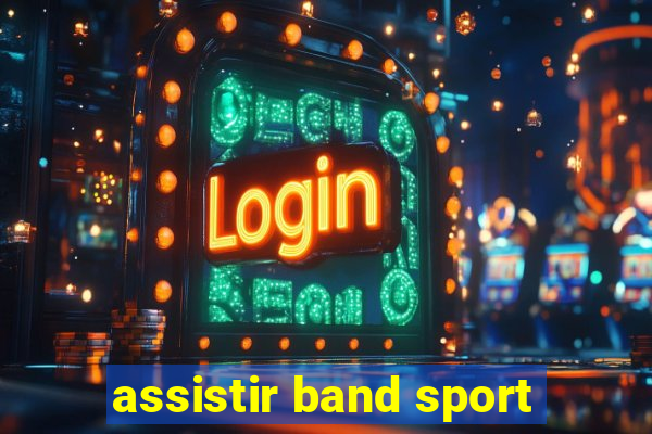 assistir band sport